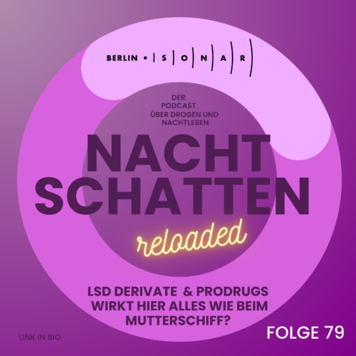 Folge 79: LSD Derivate & Prodrugs – wirkt hier alles wie beim Mutterschiff?