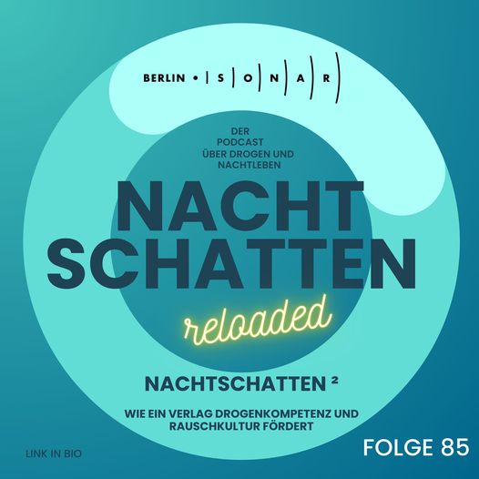 Folge 85: *Nachtschatten² – Wie ein Verlag Drogenkompetenz und Rauschkultur fördert*