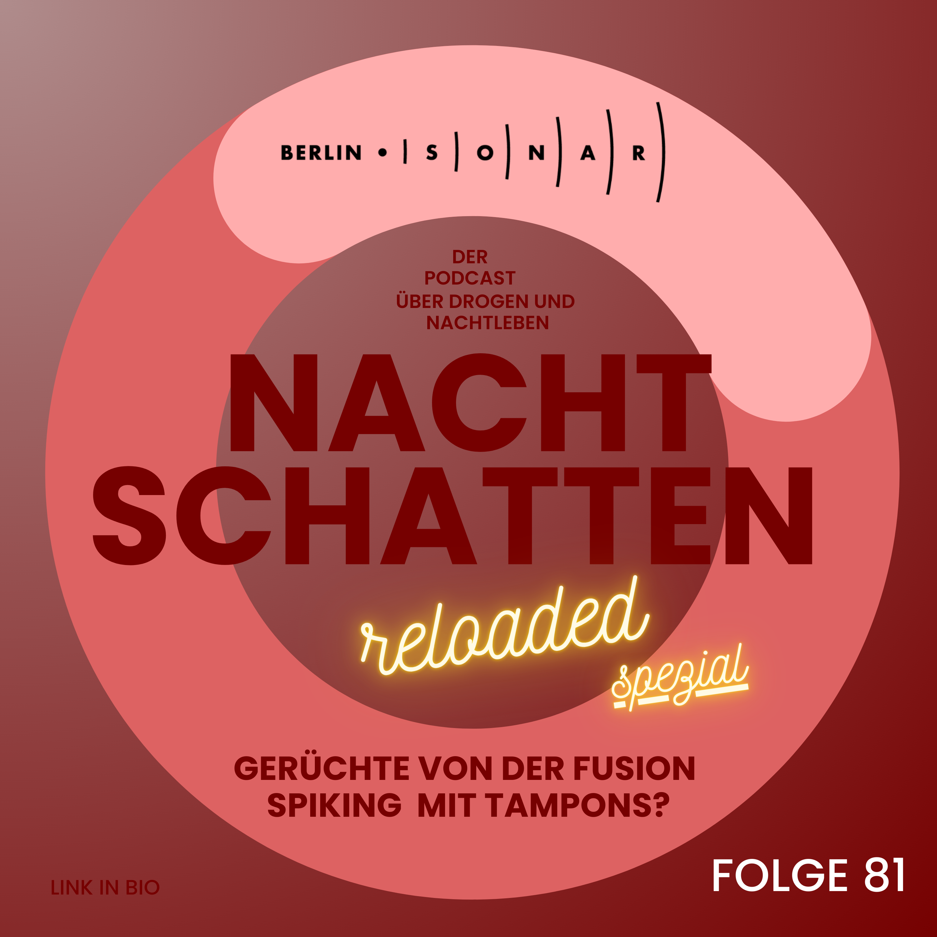 Folge 81: Gerüchte von der Fusion: Spiking via Tampon – geht das?