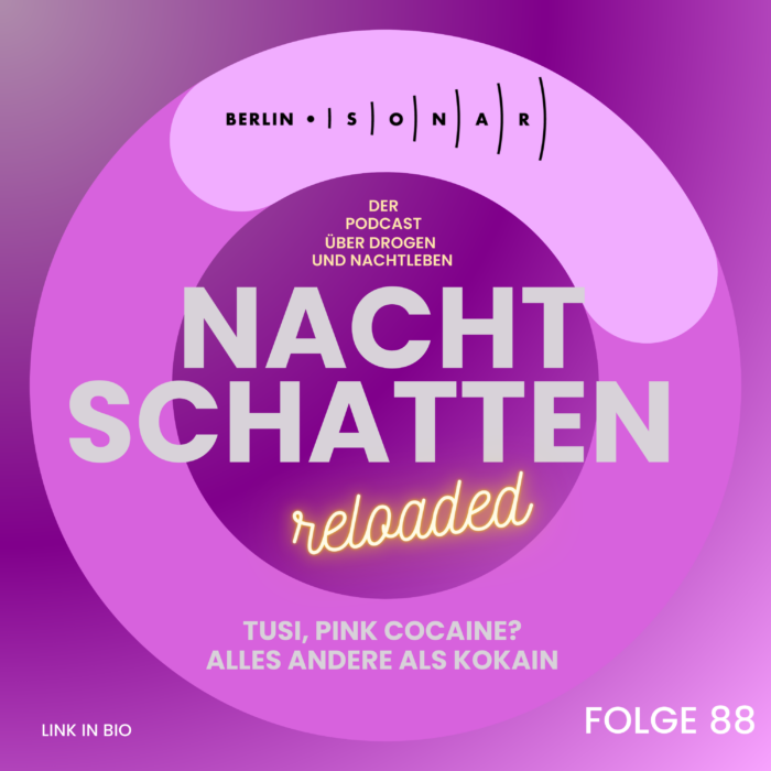 Folge 88: Tusi, Pink Cocaine – Alles andere als Kokain