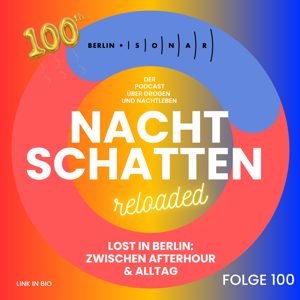 Folge 100: Lost in Berlin: Zwischen Afterhour & Alltag